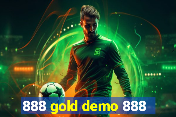 888 gold demo 888